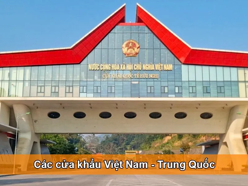 Các cửa khẩu Việt Nam - Trung Quốc